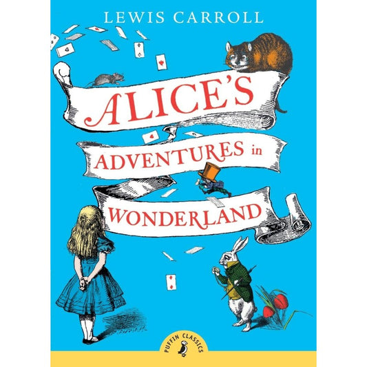 Alice's Adventures In Wonderland, by Lewis Carroll