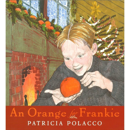 An Orange for Frankie, by Patricia Polacco