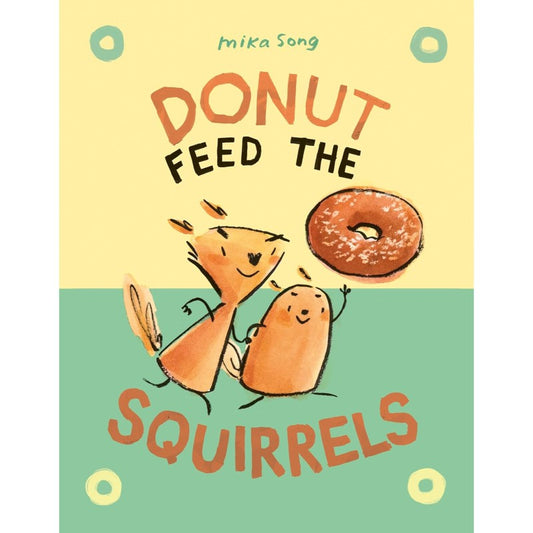 Donut Feed the Squirrels, by Mika Song