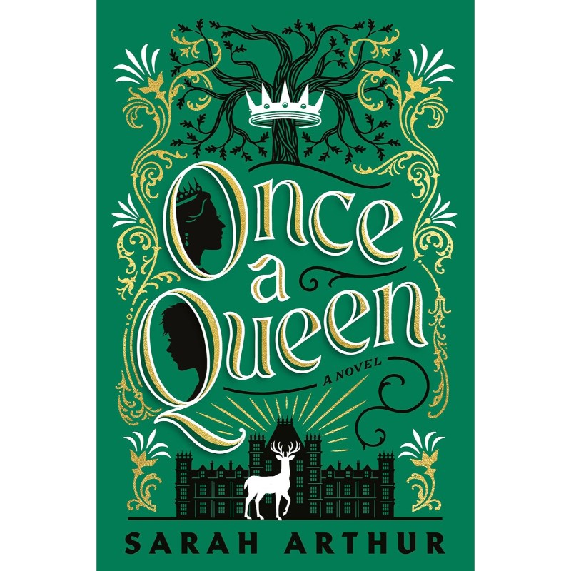 Once a Queen, by Sarah Arthur