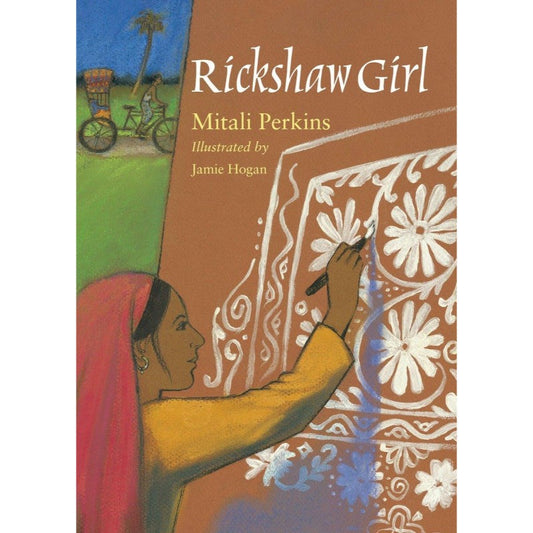 Rickshaw Girl, by Mitali Perkins