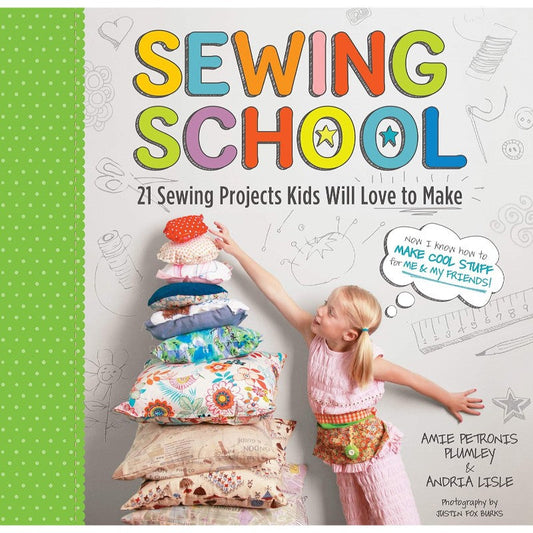 Sewing School, by Andria Lisle & Amie Petronis Plumley