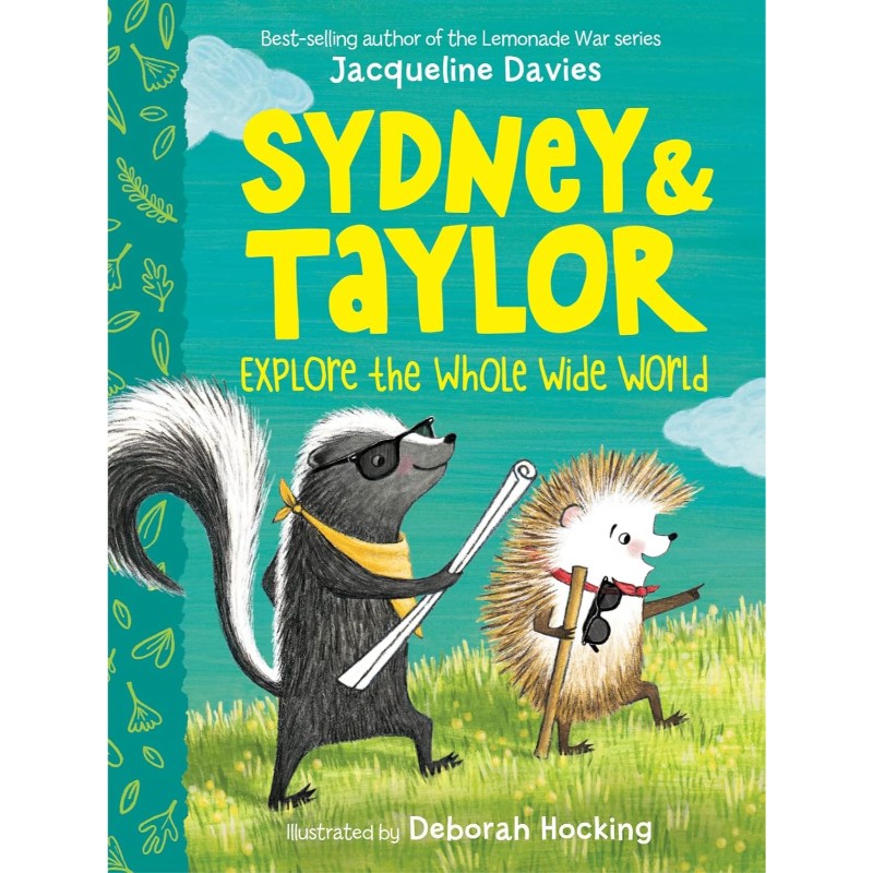 Sydney and Taylor Explore the Whole Wide World, by Jacqueline Davies