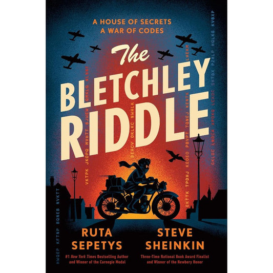 The Bletchley Riddle, by Ruta Sepetys & Steve Sheinkin