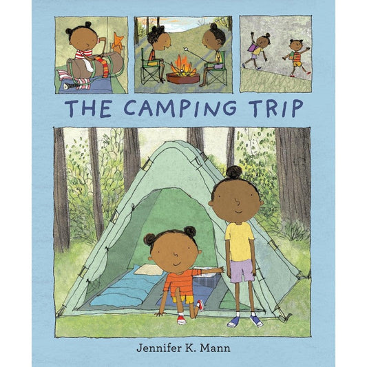 The Camping Trip, by Jennifer K. Mann