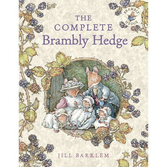 The Complete Brambly Hedge, by Jill Barklem