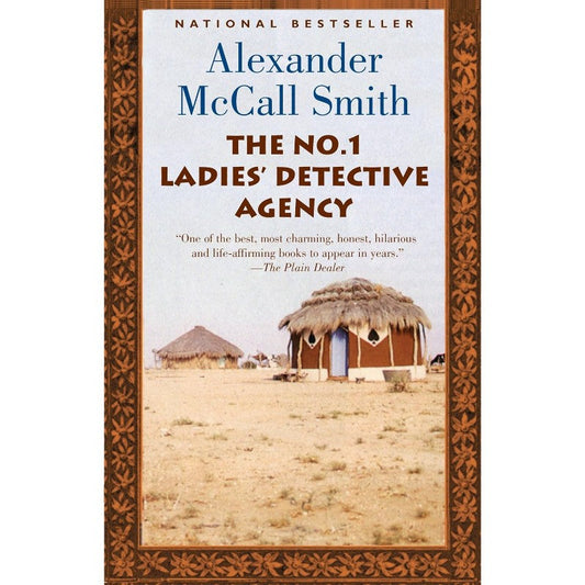 The No. 1 Ladies' Detective Agency, by Alexander McCall Smith
