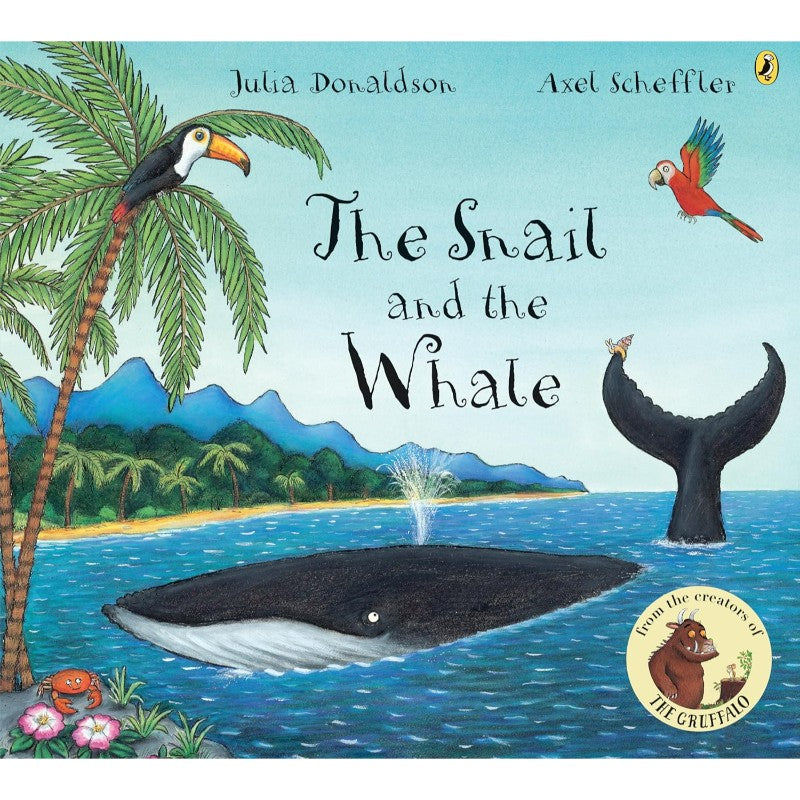 The Snail and the Whale, by Julia Donaldson