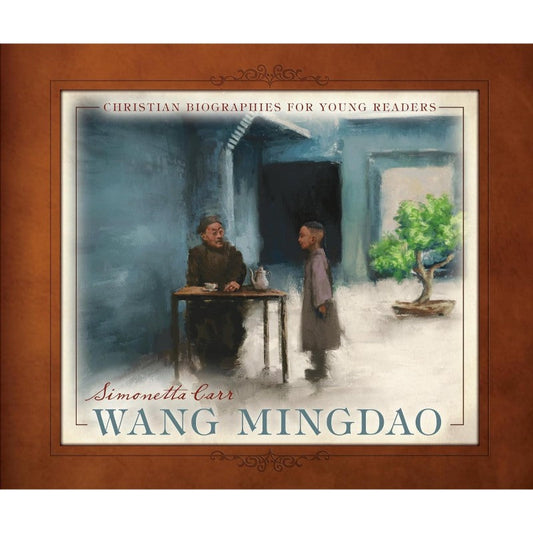 Wang Mingdao, by Simonetta Carr