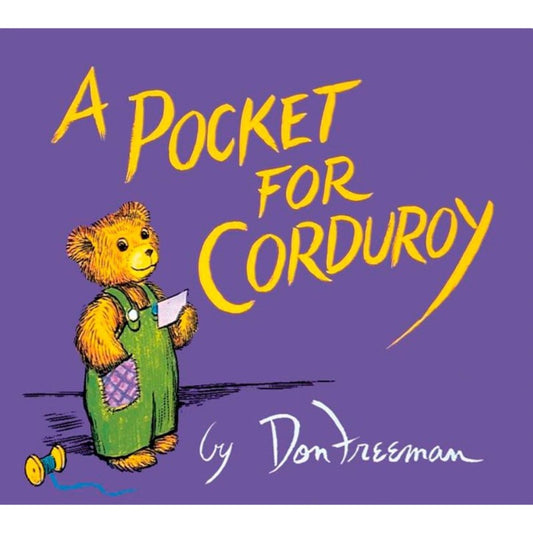 A Pocket for Corduroy, by Don Freeman