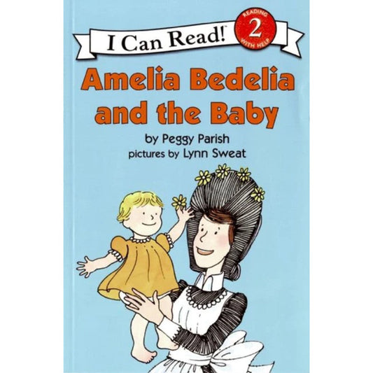 Amelia Bedelia and the Baby, by Peggy Parish