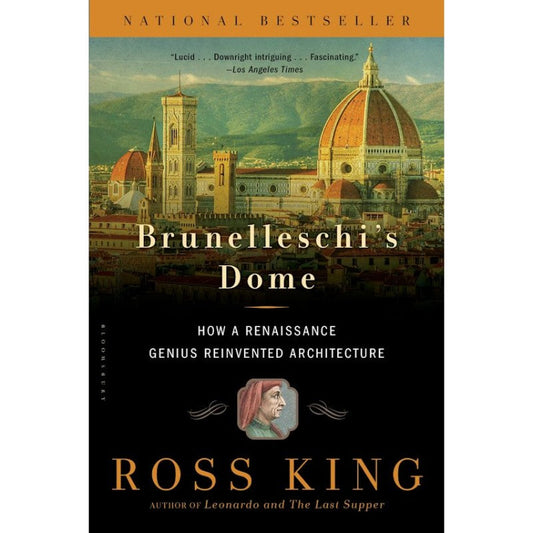 Brunelleschi's Dome, by Ross King
