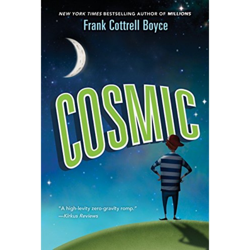 Cosmic, by Frank Cottrell Boyce