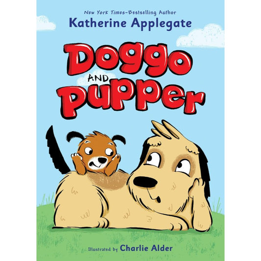 Doggo and Pupper, by Katherine Applegate