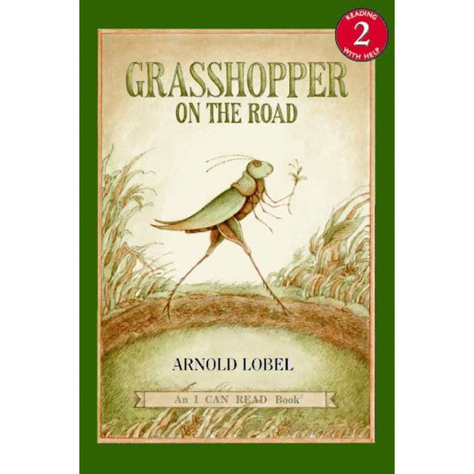 Grasshopper on the Road, by Arnold Lobel