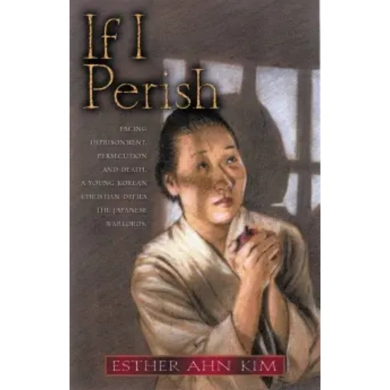 If I Perish, by Esther Ahn Kim