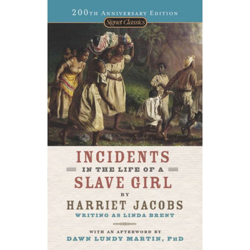 Incidents in the Life of a Slave Girl, by Harriet Jacobs