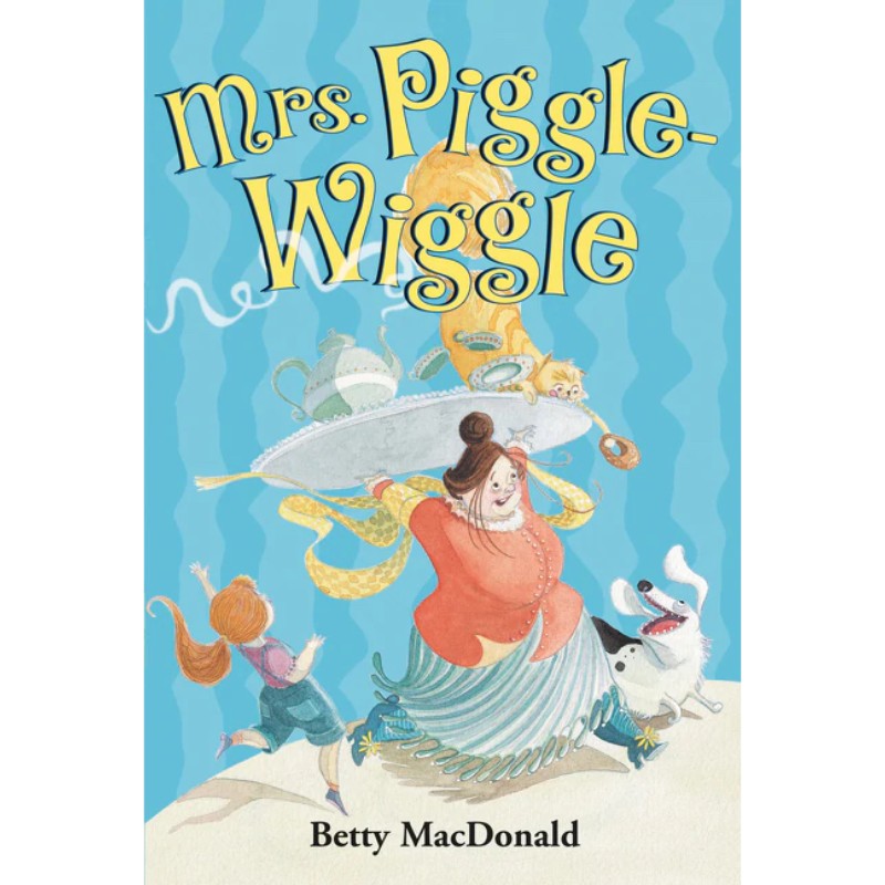 Mrs. Piggle-Wiggle (Book #1), by Betty MacDonald