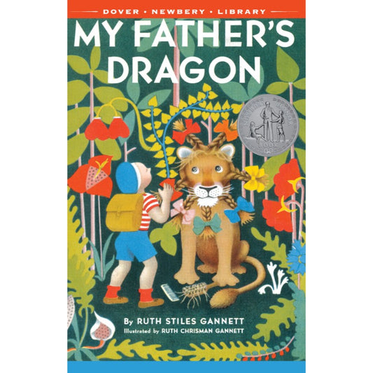 My Father's Dragon, by Ruth Stiles Gannett