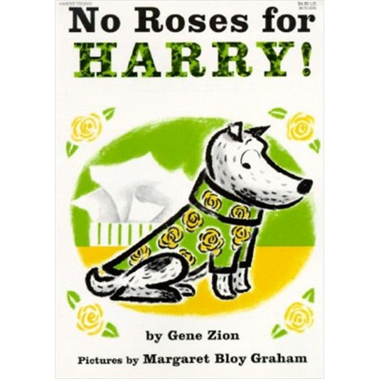 No Roses for Harry!, by Gene Zion