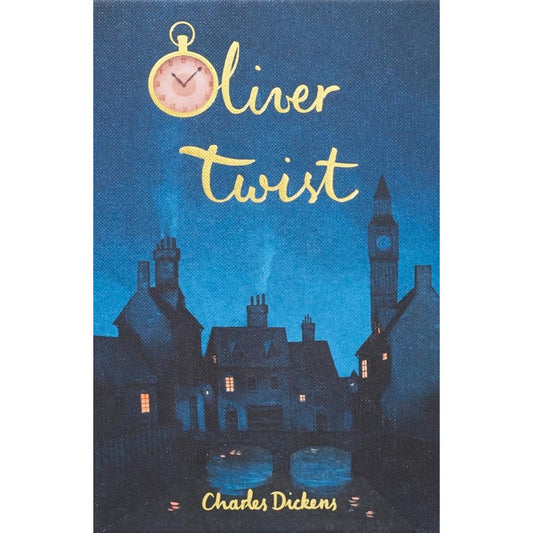 Oliver Twist (Wordsworth Collector's Edition), by Charles Dickens