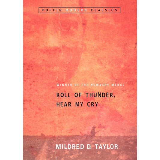 Roll of Thunder, Hear My Cry, by Mildred D. Taylor