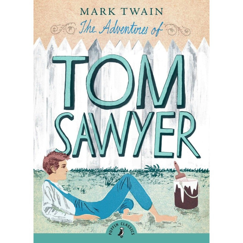 The Adventures of Tom Sawyer, by Mark Twain