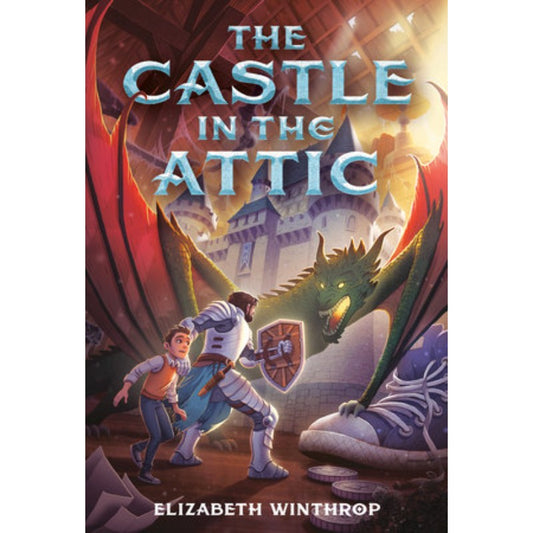 The Castle in the Attic, by Elizabeth Winthrop