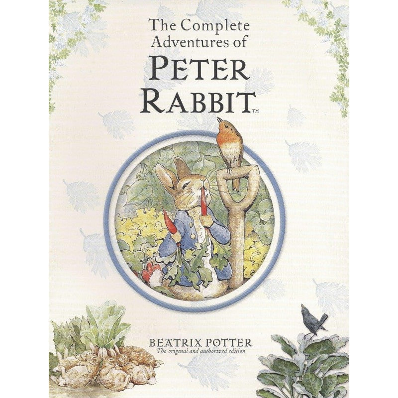 The Complete Adventures of Peter Rabbit, by Beatrix Potter