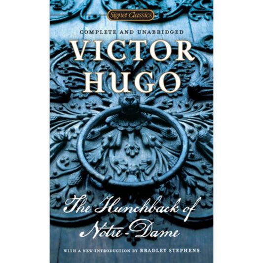 The Hunchback of Notre Dame, by Victor Hugo