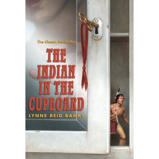 The Indian in the Cupboard, by Lynne Reid Banks