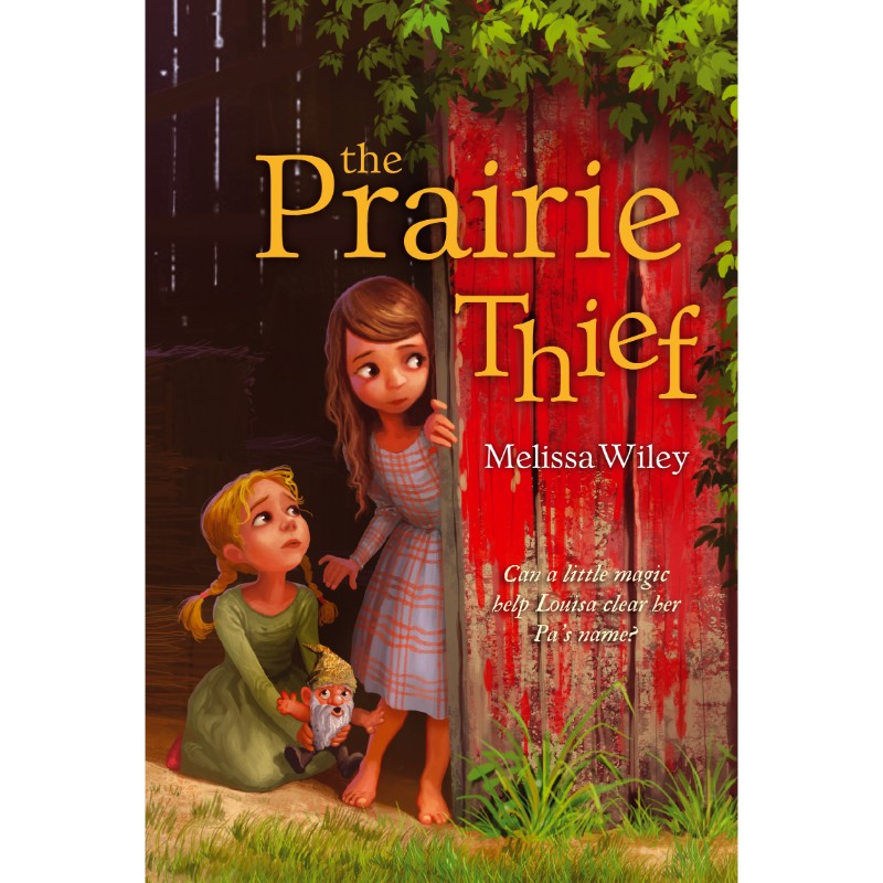 The Prairie Thief, by Melissa Wiley