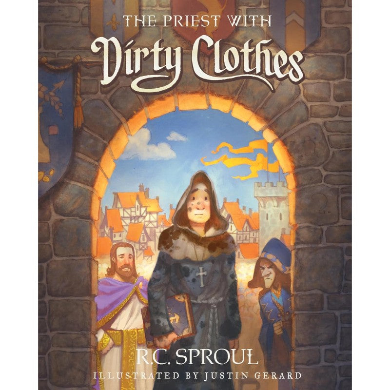 The Priest with Dirty Clothes, by R.C. Sproul