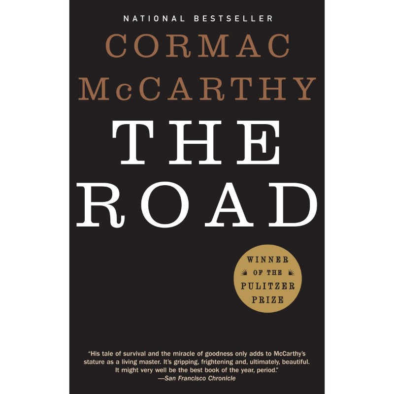 The Road, by Cormac McCarthy
