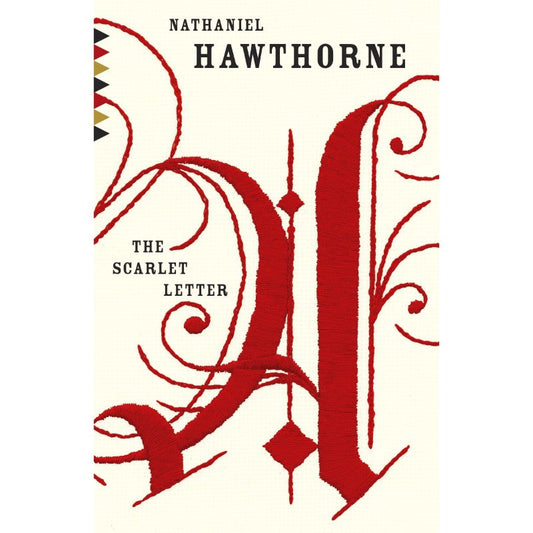 The Scarlet Letter, by Nathaniel Hawthorne