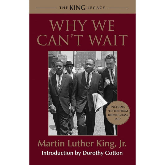 Why We Can't Wait, by Dr. Martin Luther King, Jr.